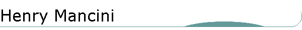Henry Mancini
